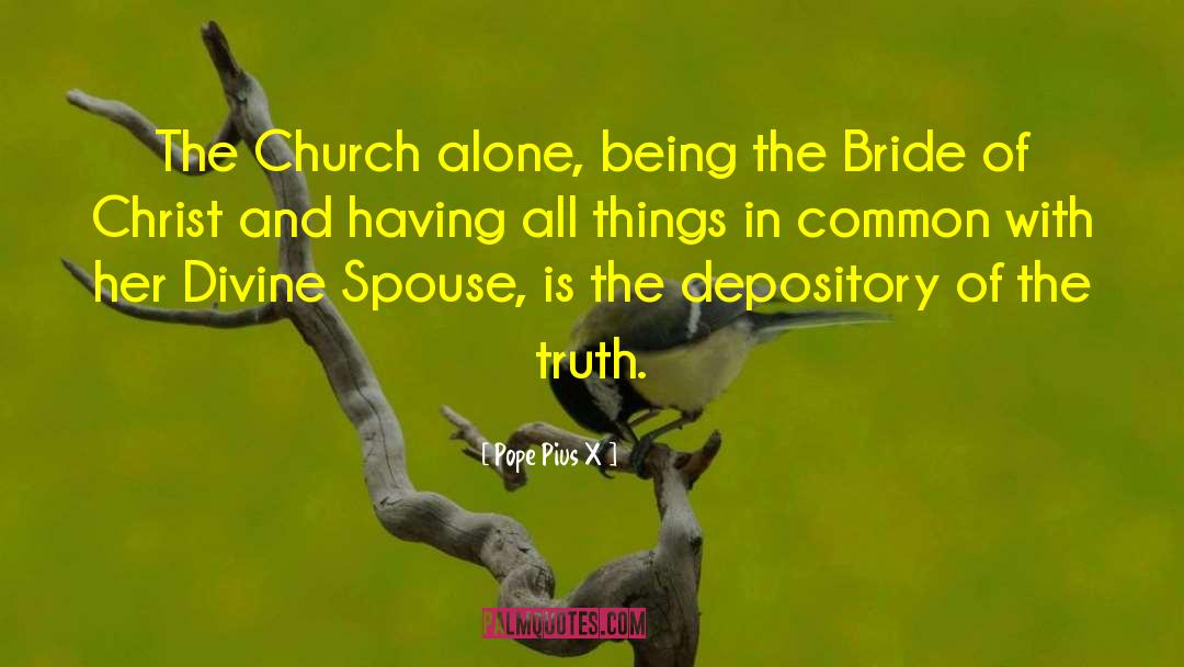 Bride Of Christ quotes by Pope Pius X