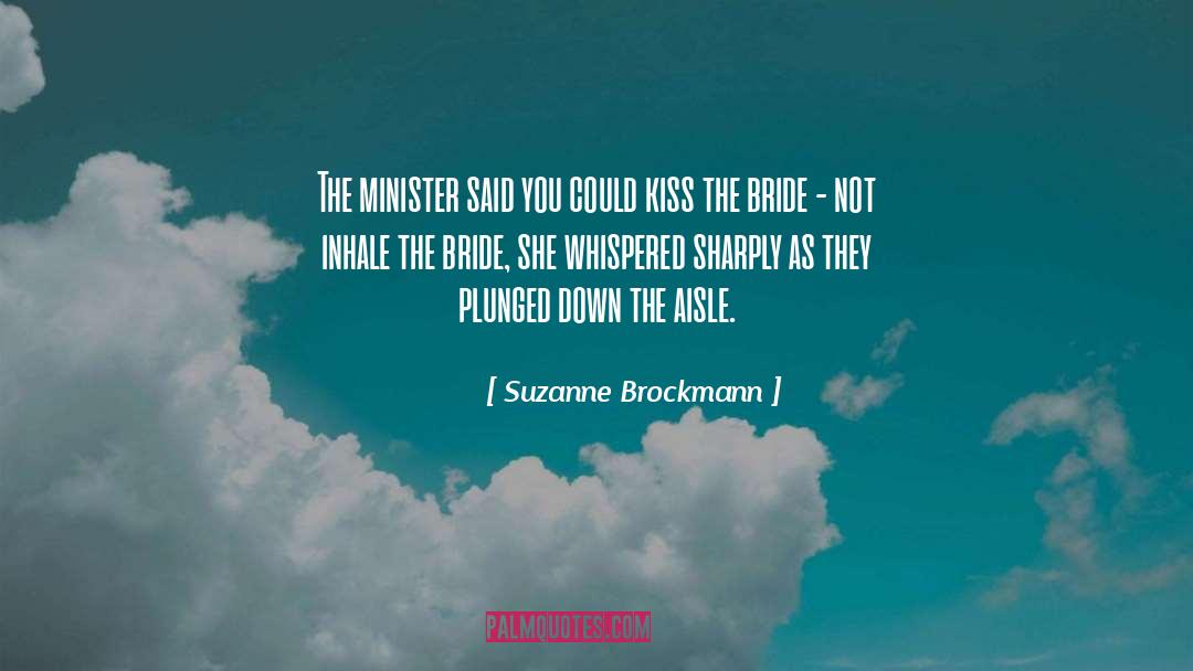 Bride quotes by Suzanne Brockmann
