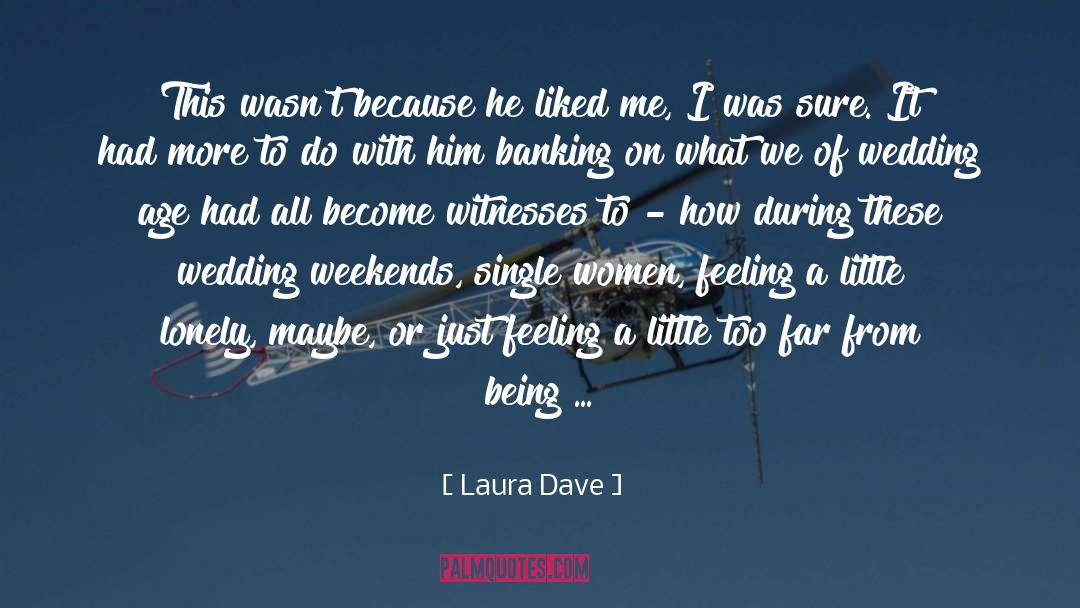 Bride quotes by Laura Dave