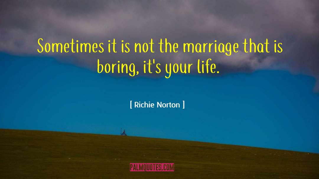 Bride quotes by Richie Norton