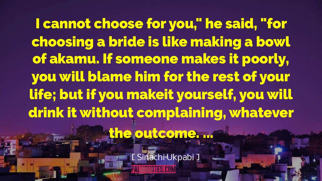 Bride quotes by Sinachi Ukpabi