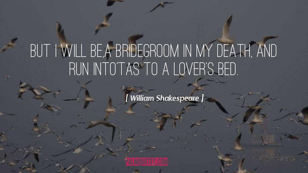 Bridegroom quotes by William Shakespeare