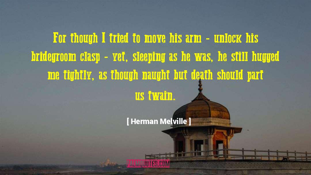 Bridegroom quotes by Herman Melville