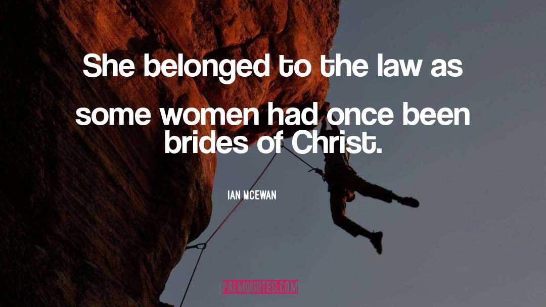 Brides quotes by Ian McEwan