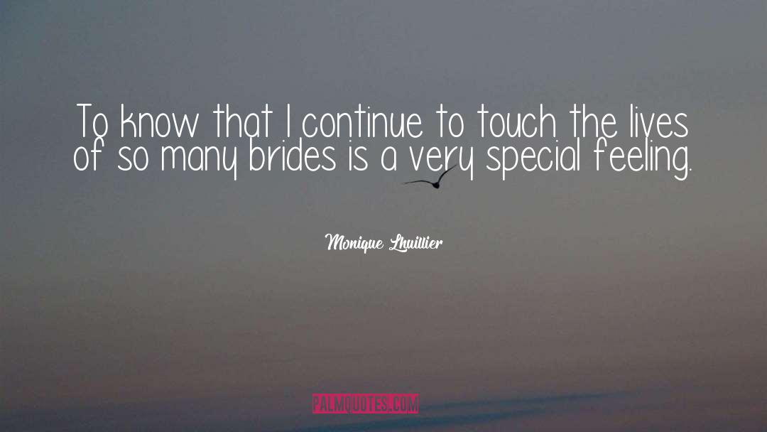 Brides quotes by Monique Lhuillier
