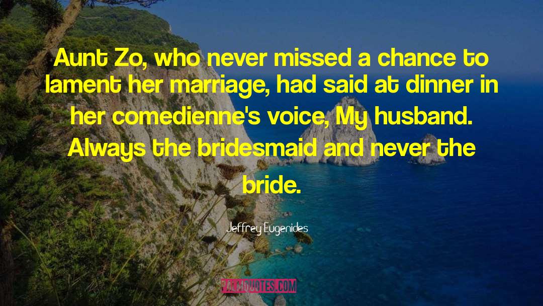 Bridesmaid quotes by Jeffrey Eugenides