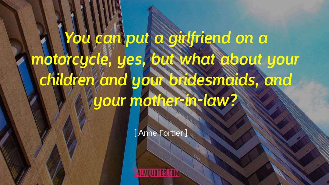 Bridesmaids quotes by Anne Fortier