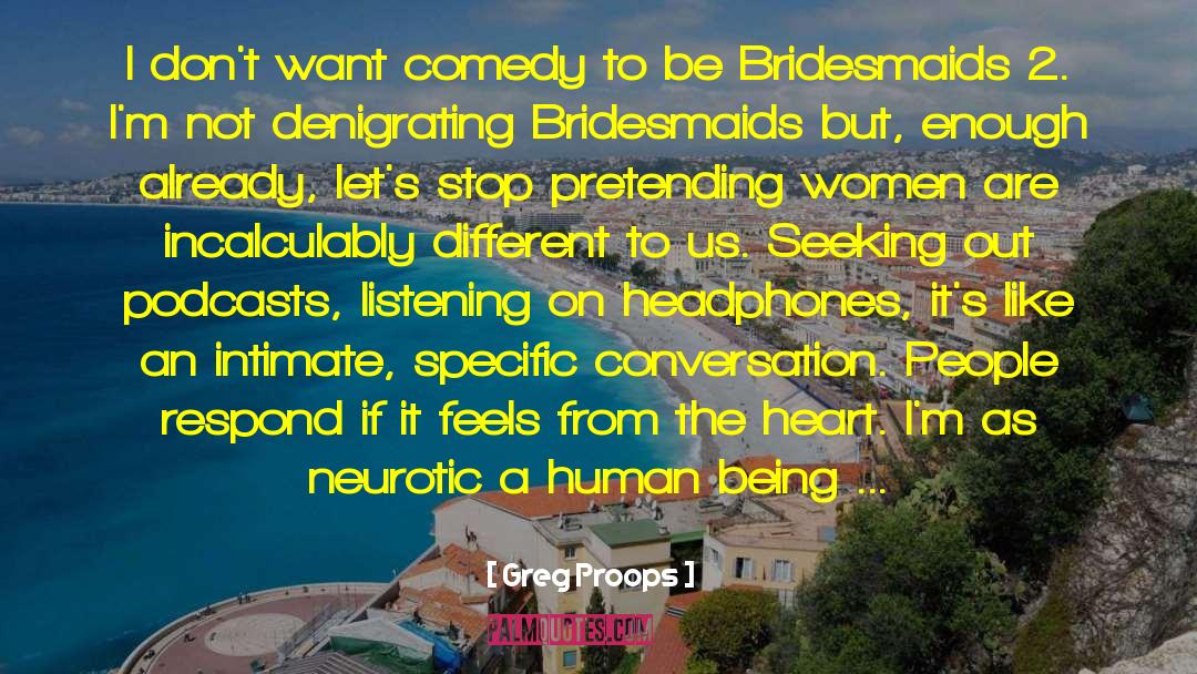 Bridesmaids quotes by Greg Proops