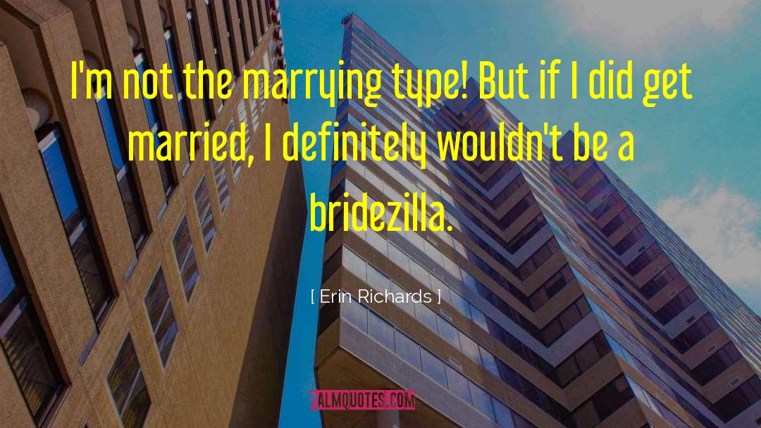 Bridezilla quotes by Erin Richards