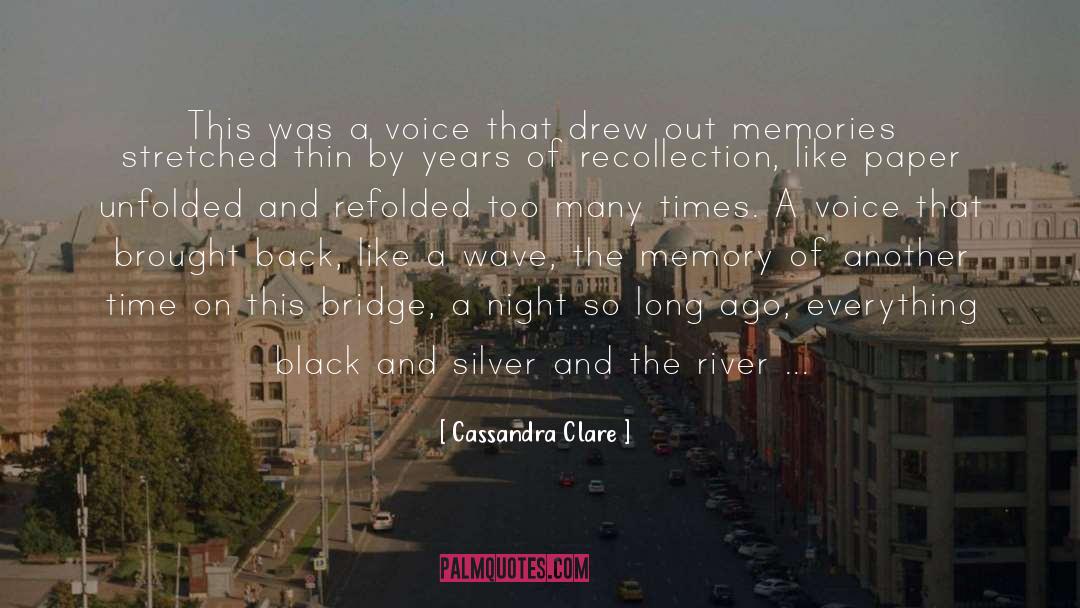 Bridge On River Kwai quotes by Cassandra Clare