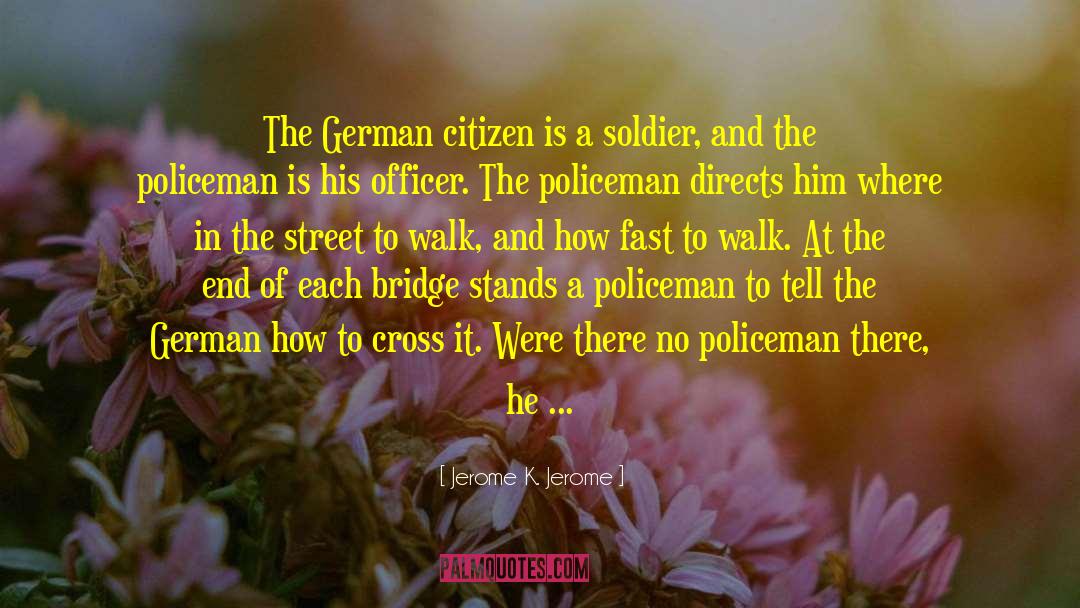 Bridge Over The River Kwai Book quotes by Jerome K. Jerome