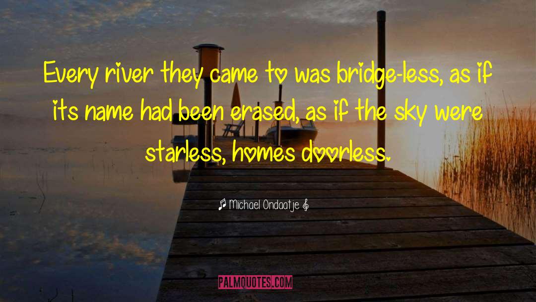 Bridge Over The River Kwai Movie quotes by Michael Ondaatje