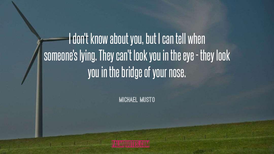 Bridge quotes by Michael Musto