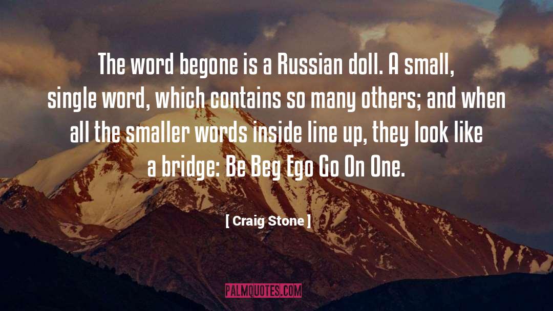 Bridge quotes by Craig Stone