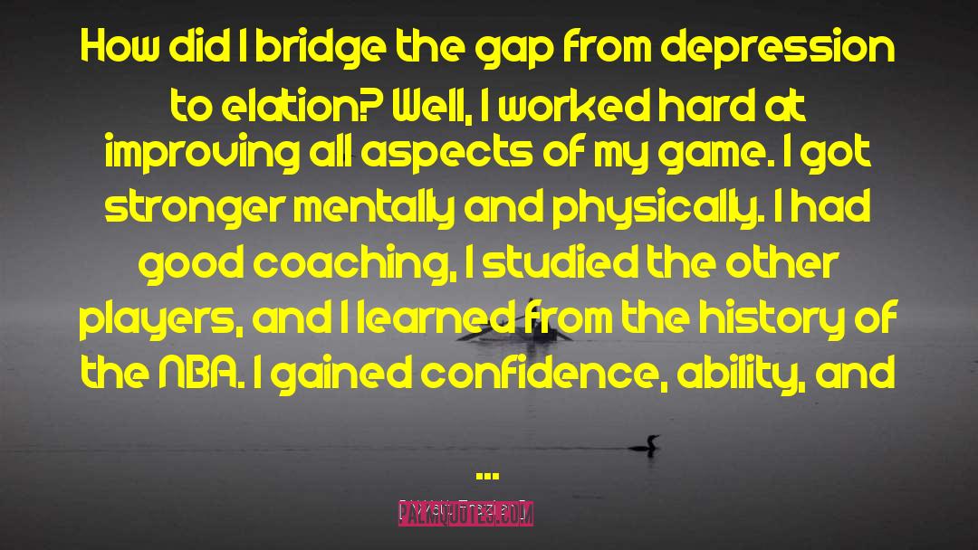 Bridge The Gap quotes by Walt Frazier