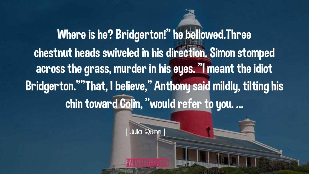 Bridgerton quotes by Julia Quinn