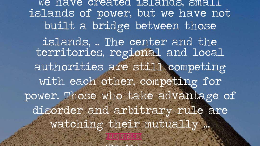 Bridges quotes by Vladimir Putin