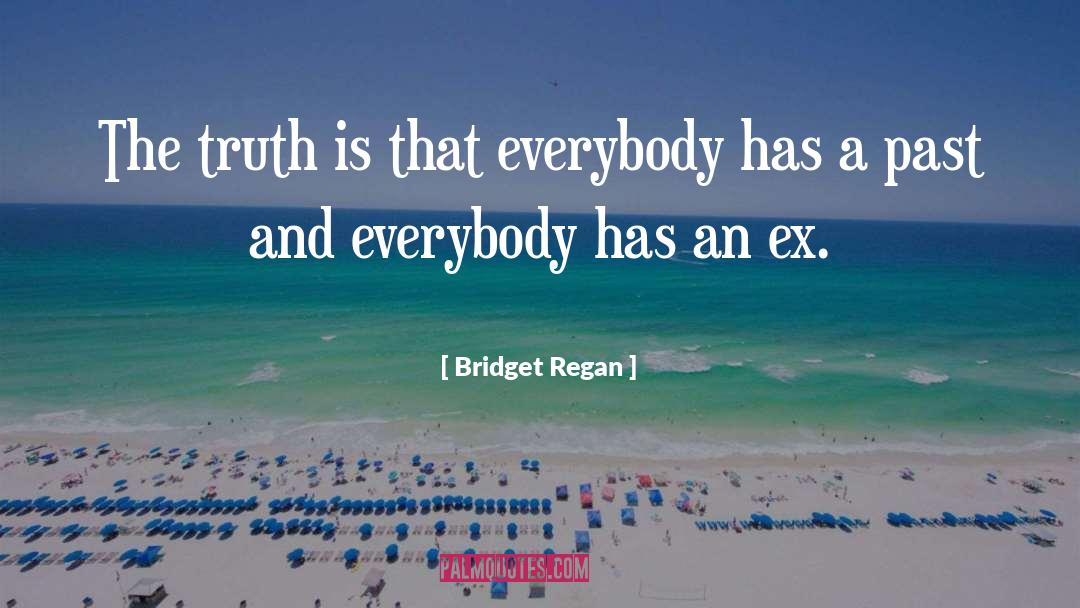 Bridget quotes by Bridget Regan