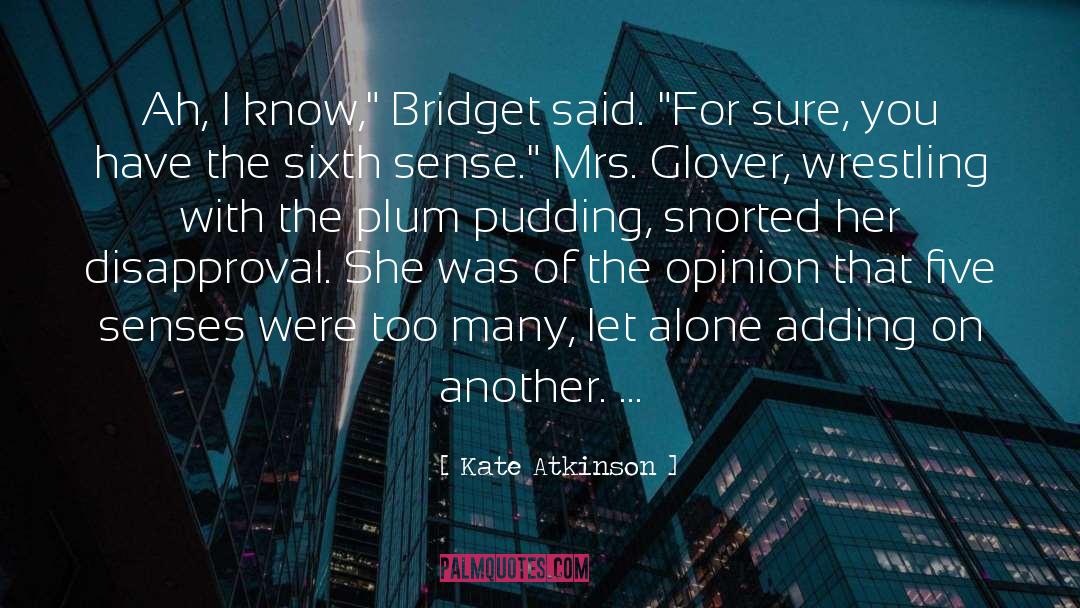 Bridget quotes by Kate Atkinson