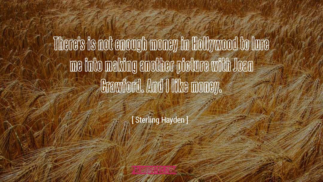 Bridgette Hayden quotes by Sterling Hayden