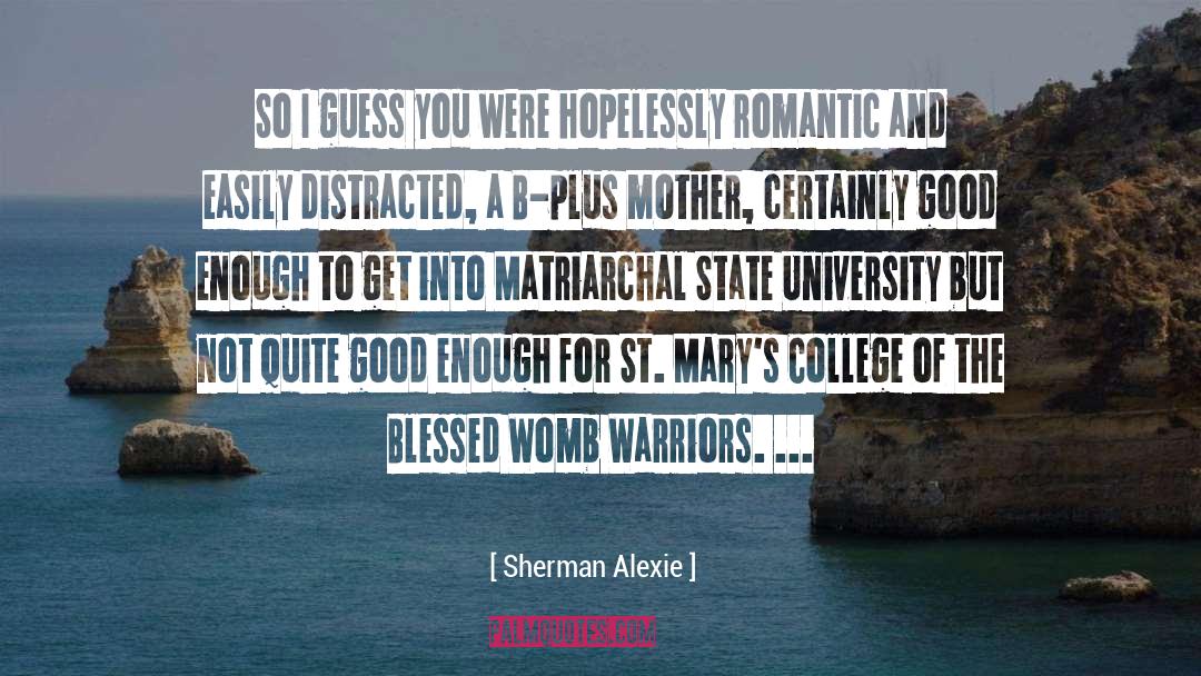 Bridgewater State College quotes by Sherman Alexie