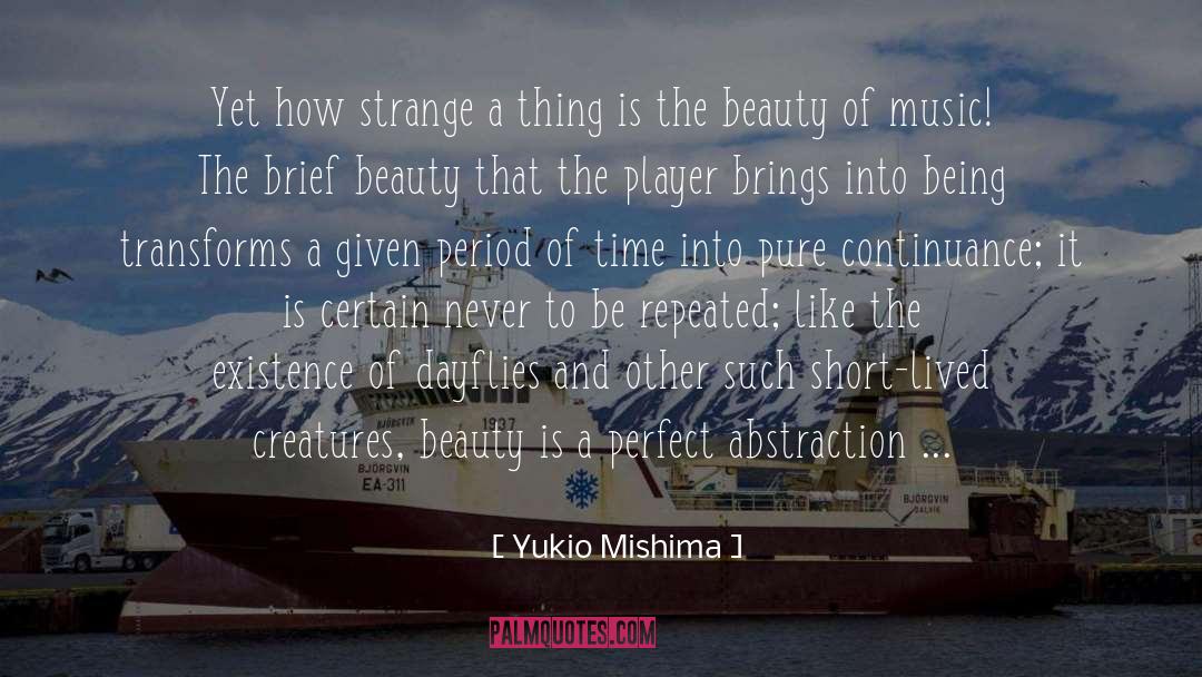 Brief Beauty quotes by Yukio Mishima