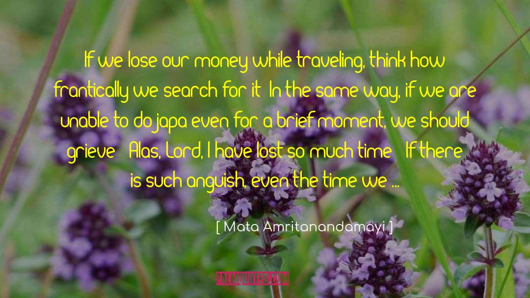 Brief Moments quotes by Mata Amritanandamayi