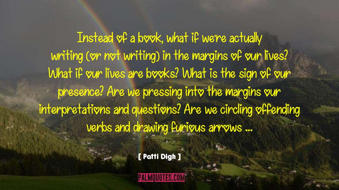 Brief Writing quotes by Patti Digh