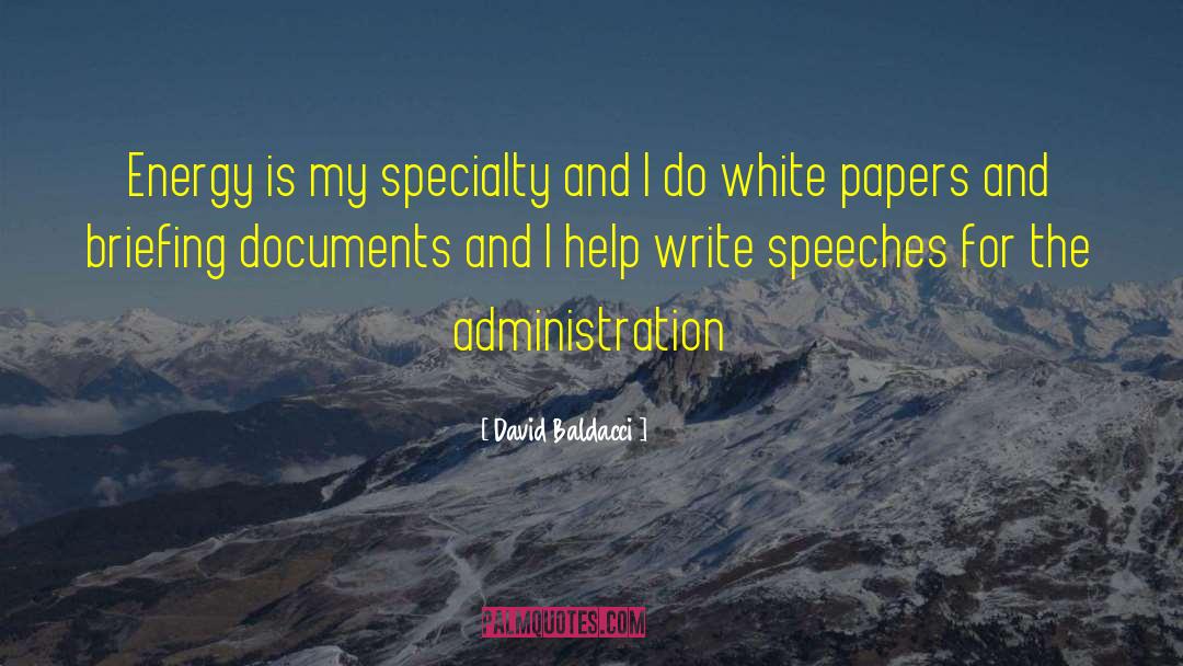 Briefing quotes by David Baldacci