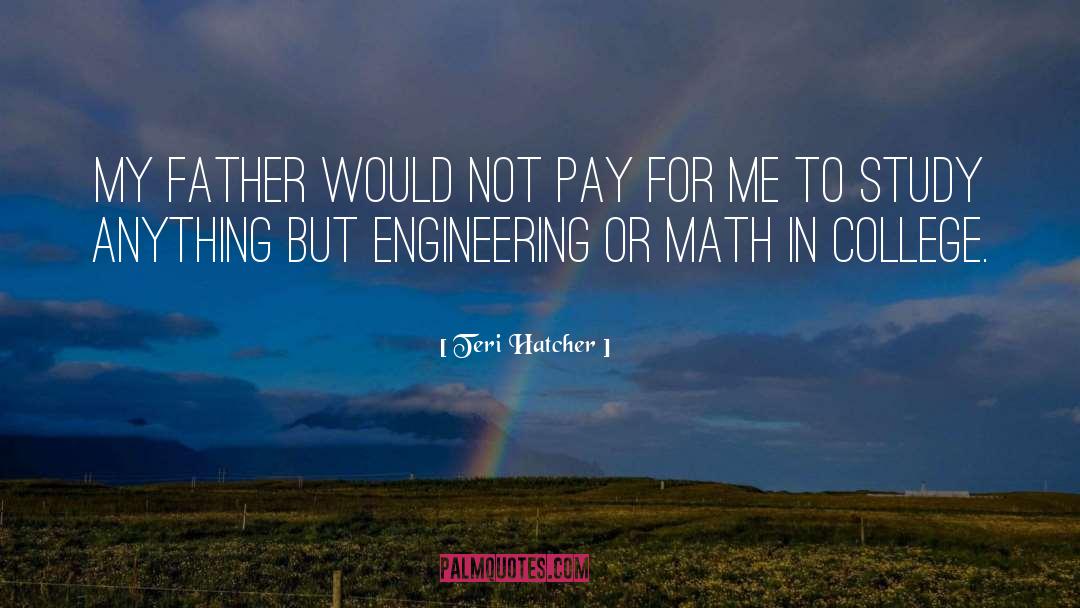 Briem Engineering quotes by Teri Hatcher