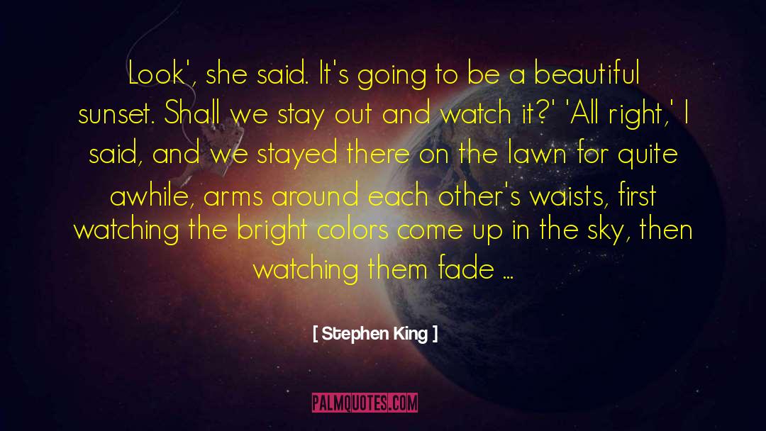 Bright Colors quotes by Stephen King