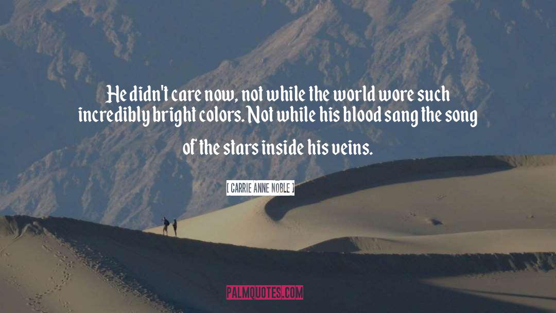 Bright Colors quotes by Carrie Anne Noble