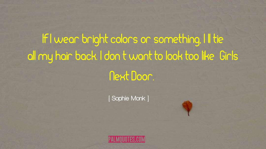 Bright Colors quotes by Sophie Monk