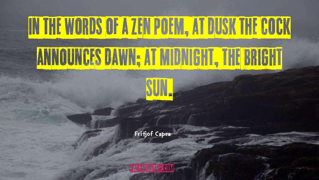 Bright Dawn Buddhism quotes by Fritjof Capra