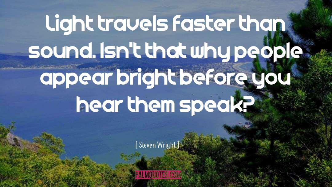 Bright Dawn quotes by Steven Wright
