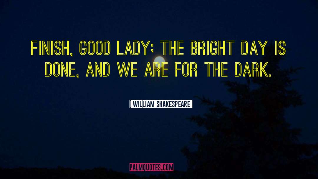 Bright Days quotes by William Shakespeare