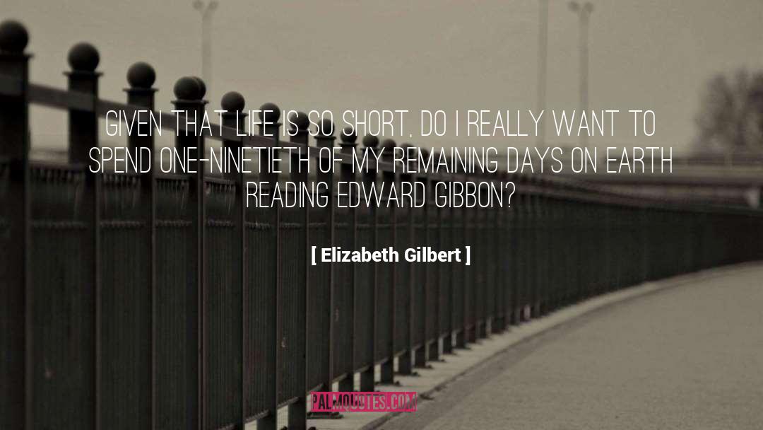 Bright Days quotes by Elizabeth Gilbert