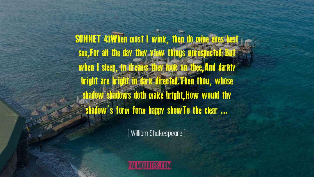 Bright Days quotes by William Shakespeare