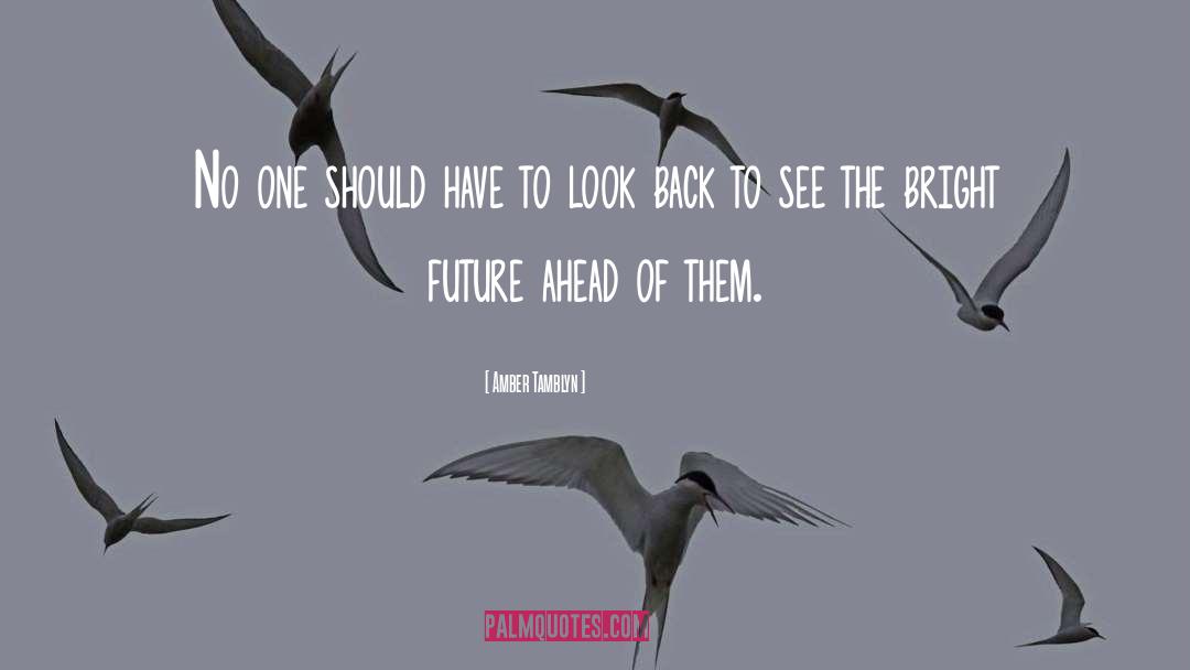 Bright Future quotes by Amber Tamblyn