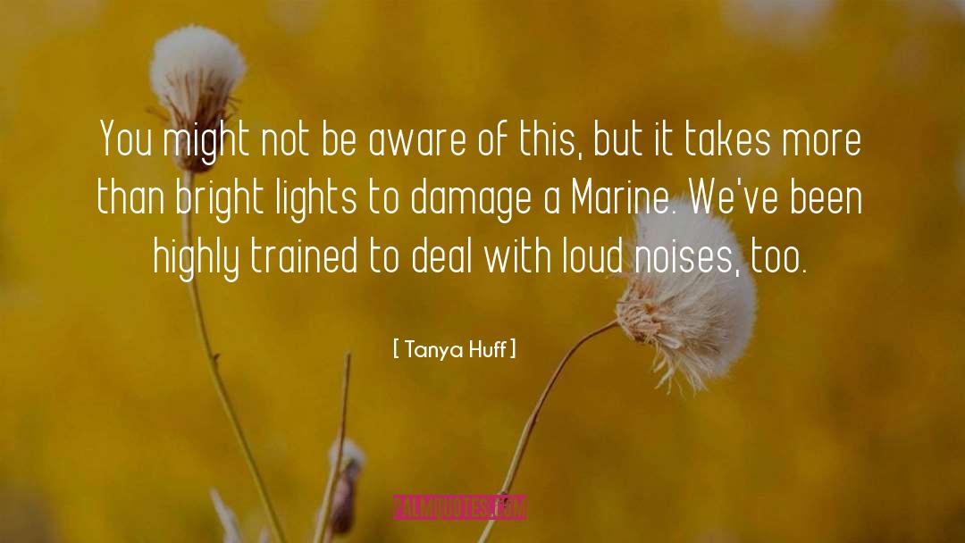 Bright Lights quotes by Tanya Huff