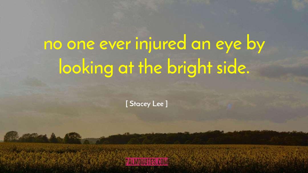 Bright Side quotes by Stacey Lee