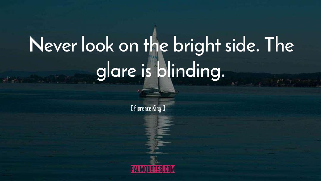 Bright Side quotes by Florence King