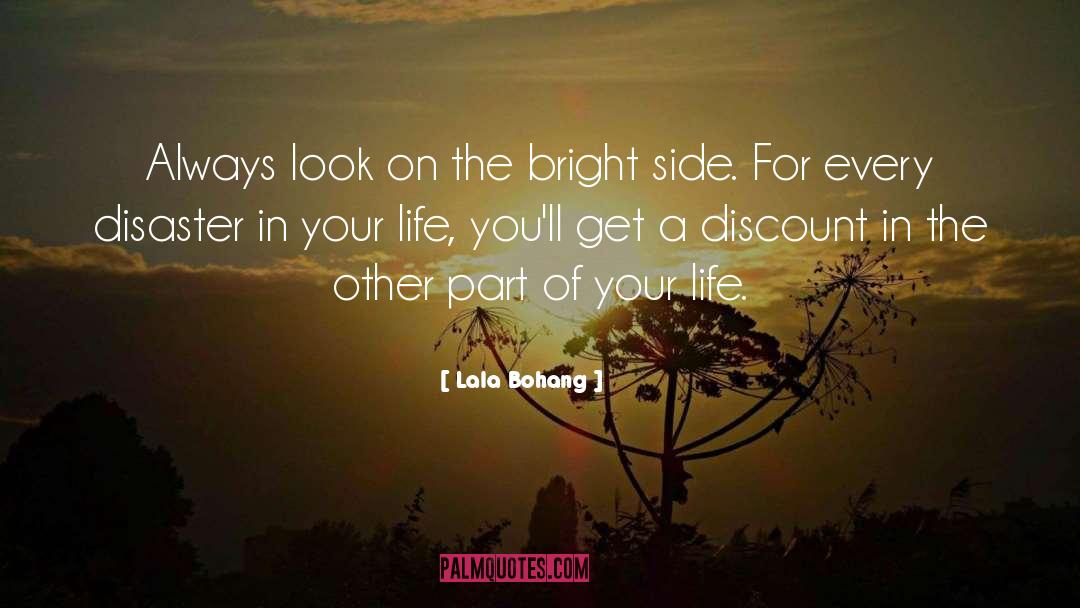 Bright Side quotes by Lala Bohang