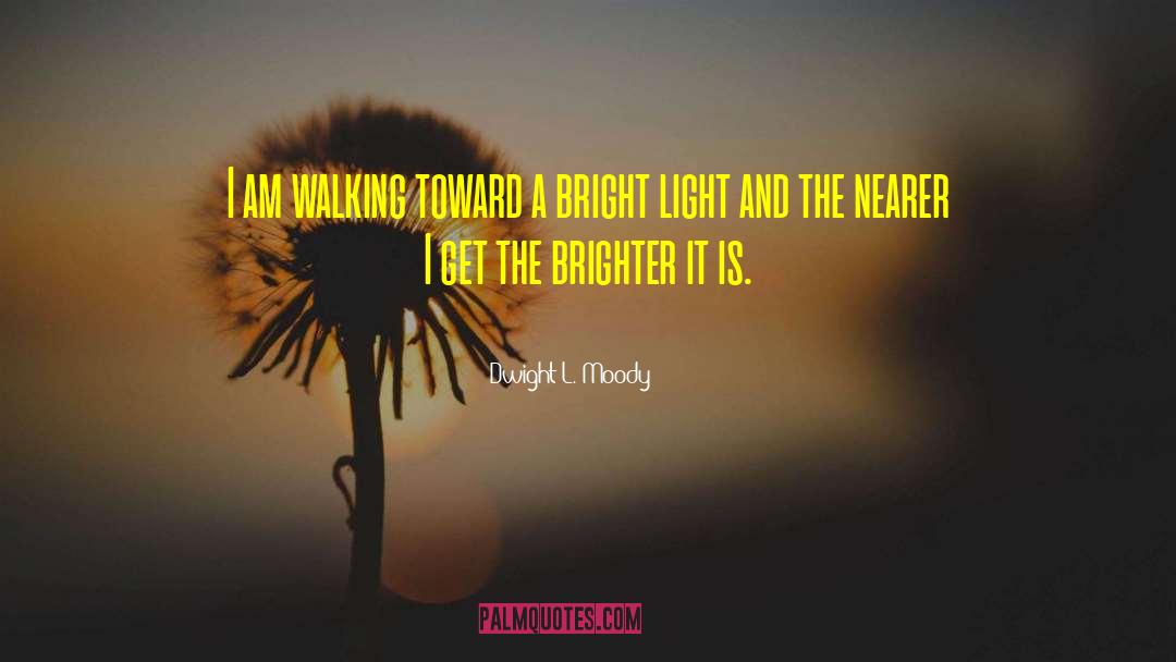 Bright Smiles quotes by Dwight L. Moody