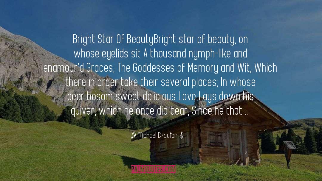 Bright Star quotes by Michael Drayton