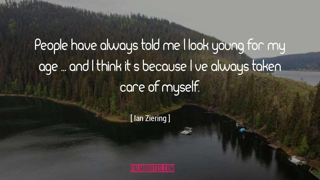 Bright Young People quotes by Ian Ziering