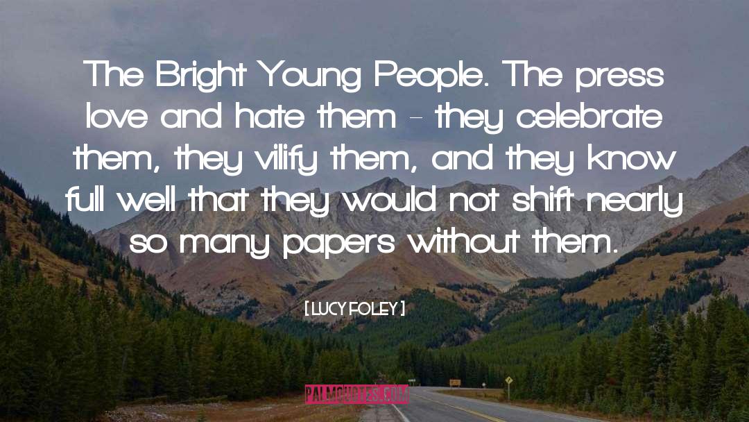 Bright Young People quotes by Lucy Foley