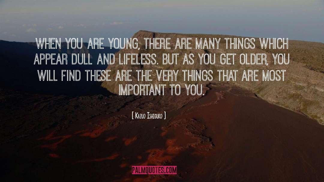 Bright Young Things quotes by Kazuo Ishiguro