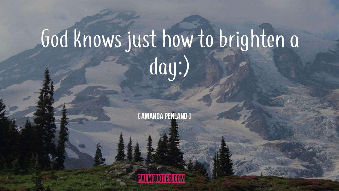 Brighten quotes by Amanda Penland