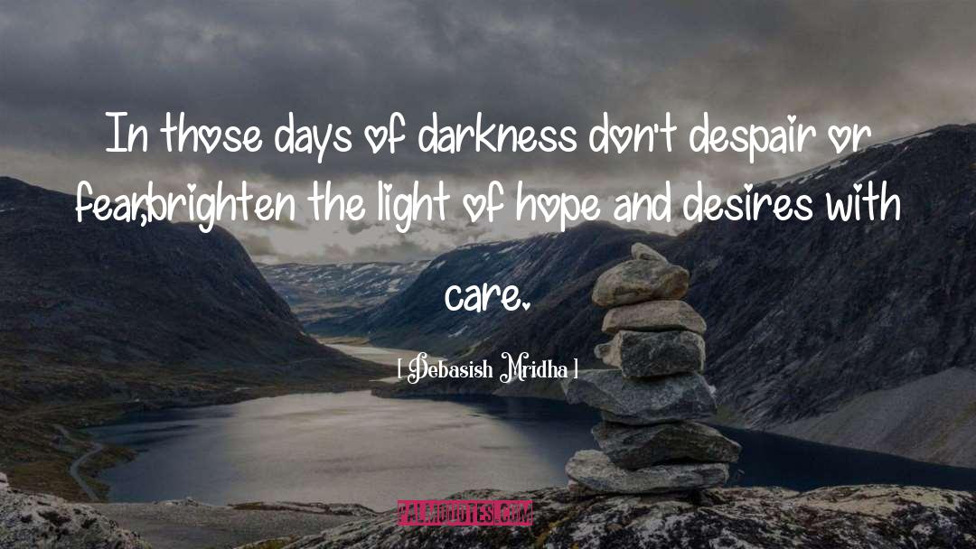 Brighten Up quotes by Debasish Mridha